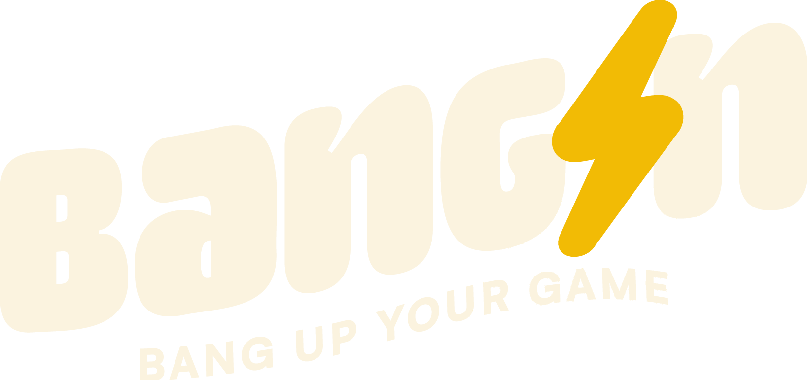 Bangin – Bang up your game